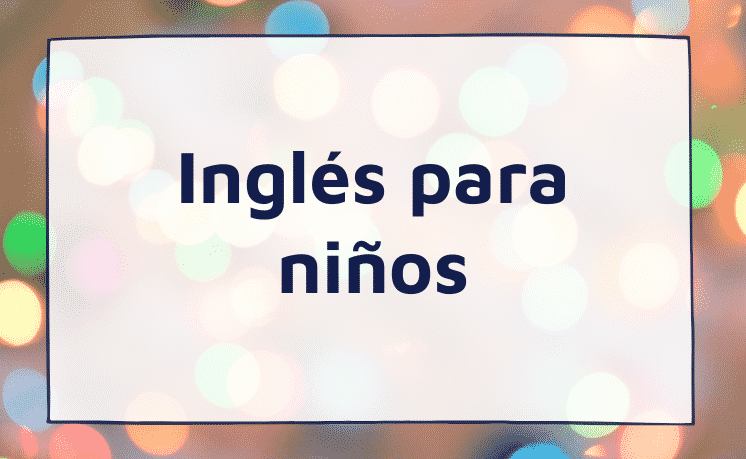 Inglés para niños | Melton Language Services